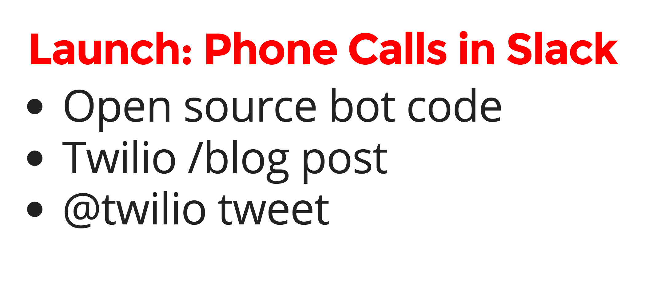 We're launching 3 items today: open source project, blog post and giving it a boost with a tweet from @twilio.